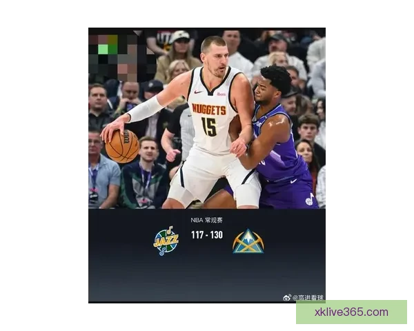 约基奇连续两季场均三双成就历史首位中锋引领NBA新篇章